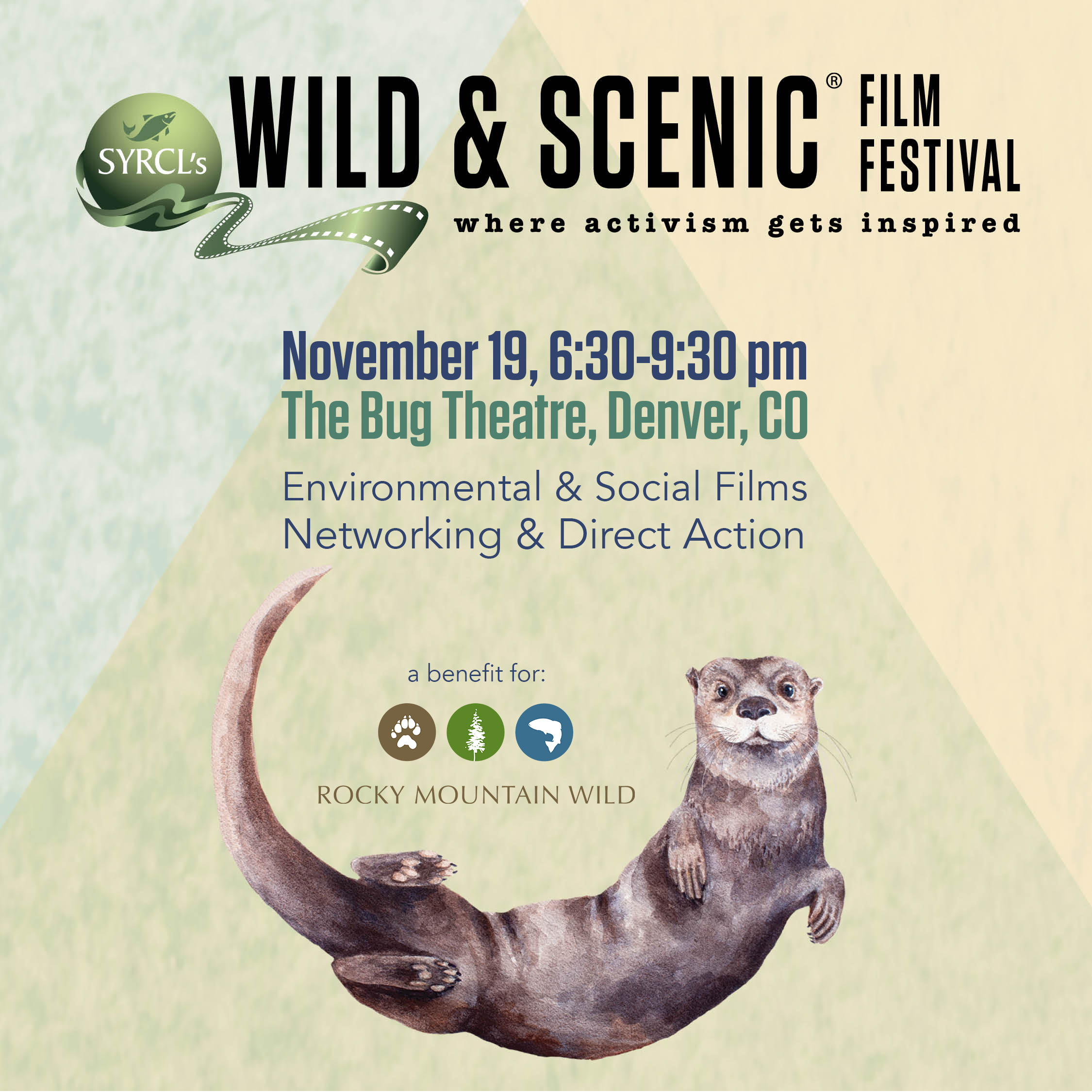 Image has an illustration of an otter and the Wild & Scenic Film Festival logo at the top. Text says November 19, 6:30-9:30 pm, The Bug Theatre, Denver, CO. Environment & Social Films, Networking & Direct Action. A benefit for Rocky Mountain Wild